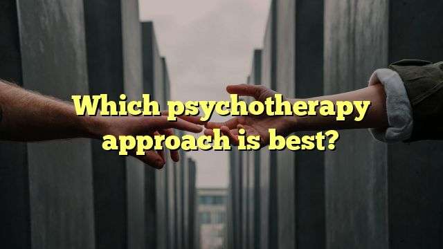 Which psychotherapy approach is best?